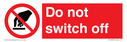 do-not-switch-off-prohibition-sign~